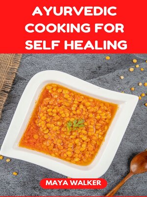 cover image of AYURVEDIC COOKING  FOR  SELF HEALING